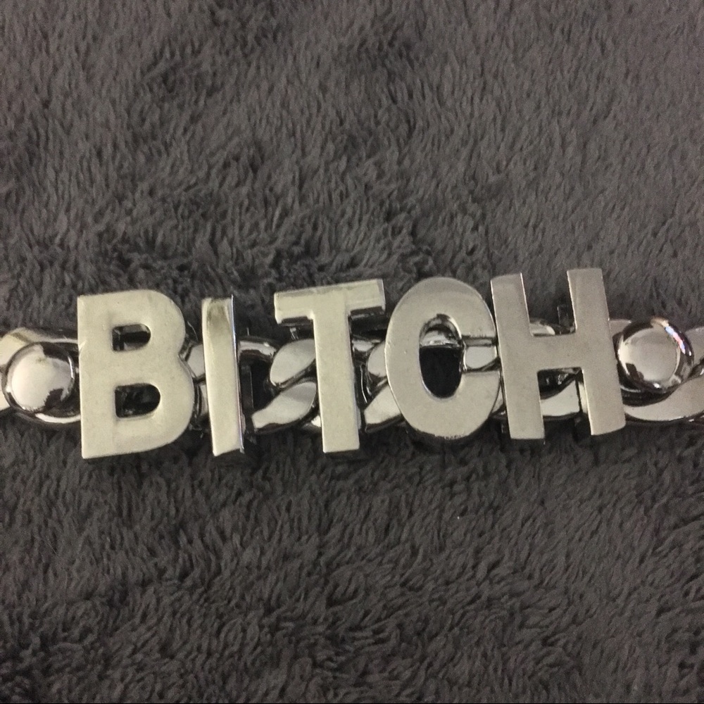 NWOT “BITCH” bracelet