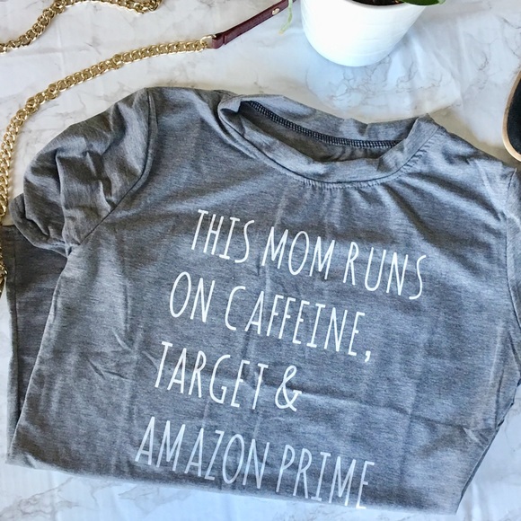 Mom Gray Tee- Caffeine, Target and Amazon - Picture 2 of 4