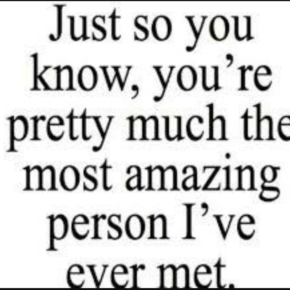 To the most honest, trust worthy woman