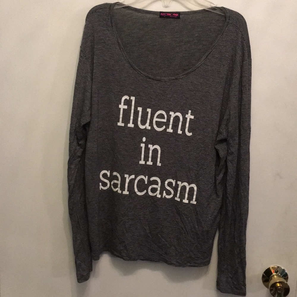 Long sleeve graphic tee - "fluent in sarcasm"