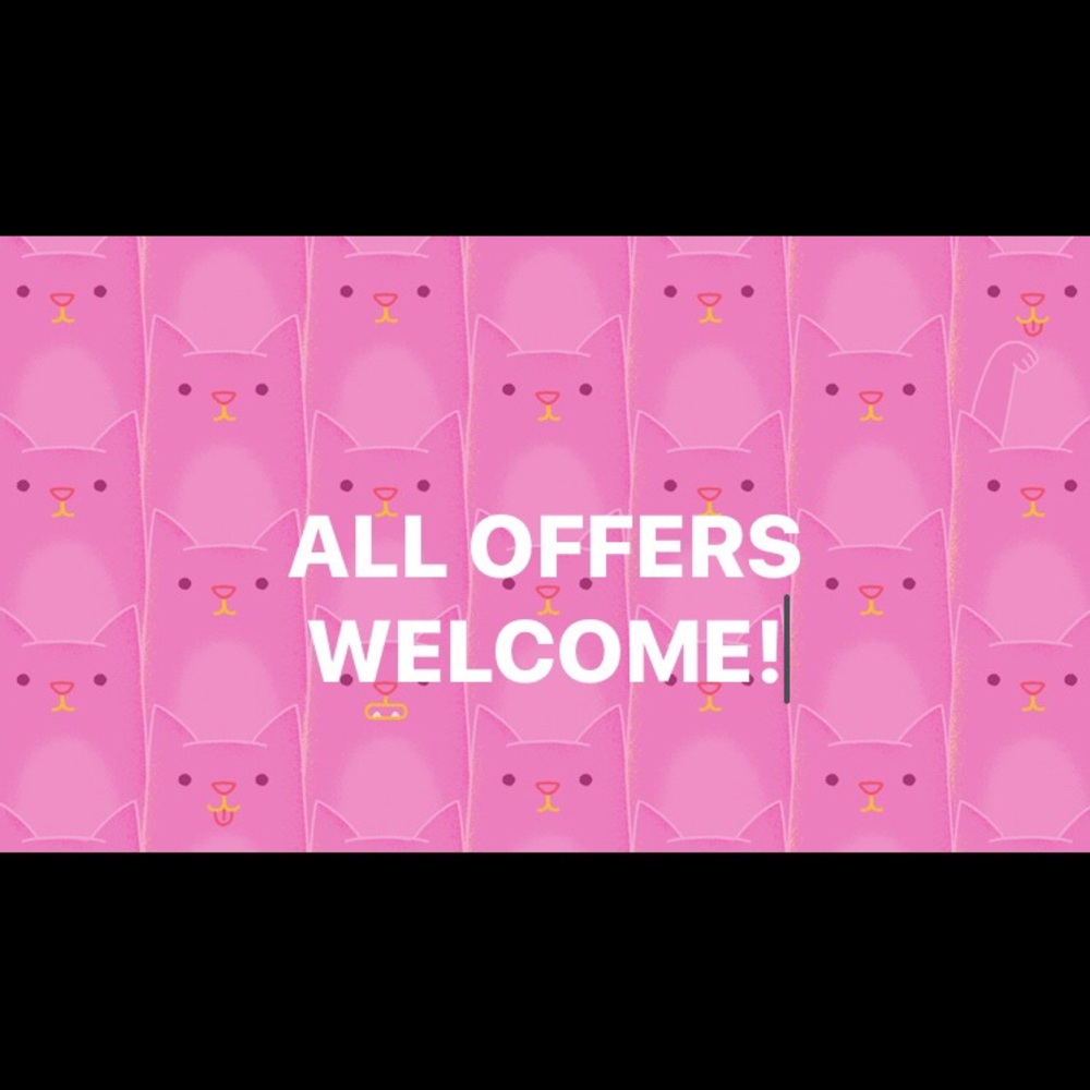 All offers welcome!