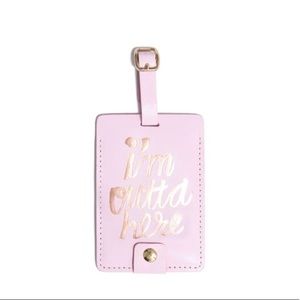 Luggage Tag- THE GETAWAY - “I'M OUTTA HERE”