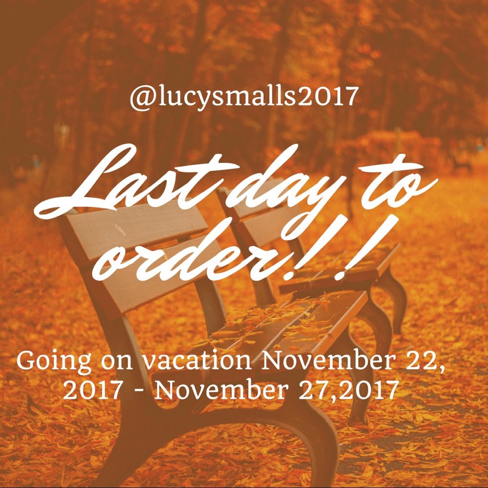 Last day to place an order!