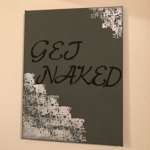 hand painted canvas “Get Naked”