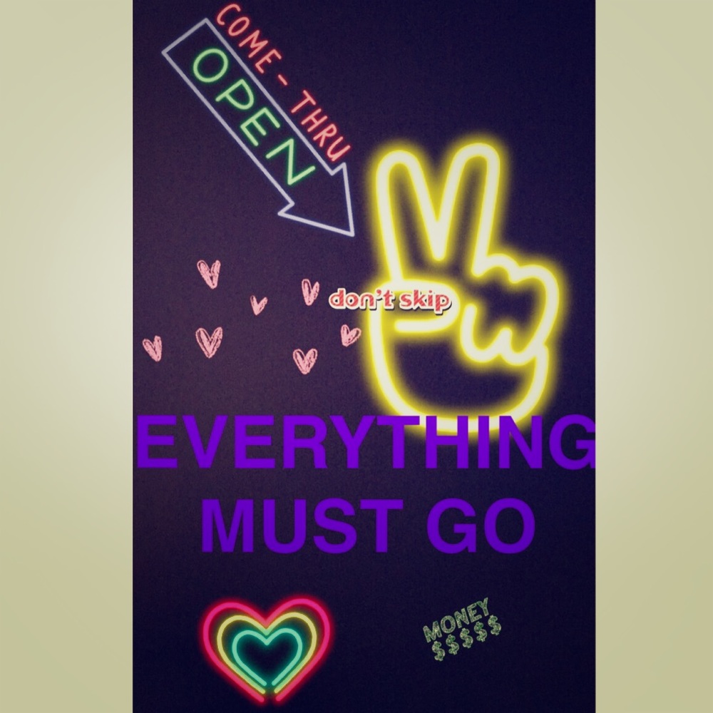 LITERALLY. EVERYTHING MUST GO🏃🏾‍♀️
