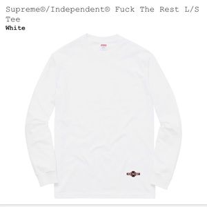 Supreme/independent Fuck The Rest L/S Tee