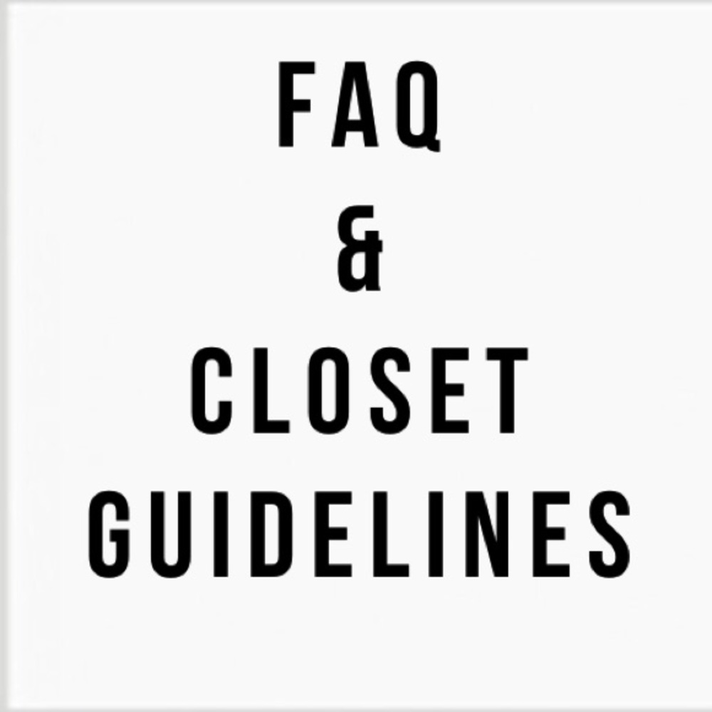CLOSET GUIDELINES & FAQ