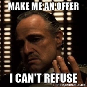 "Leave the offer, take the cannoli..."