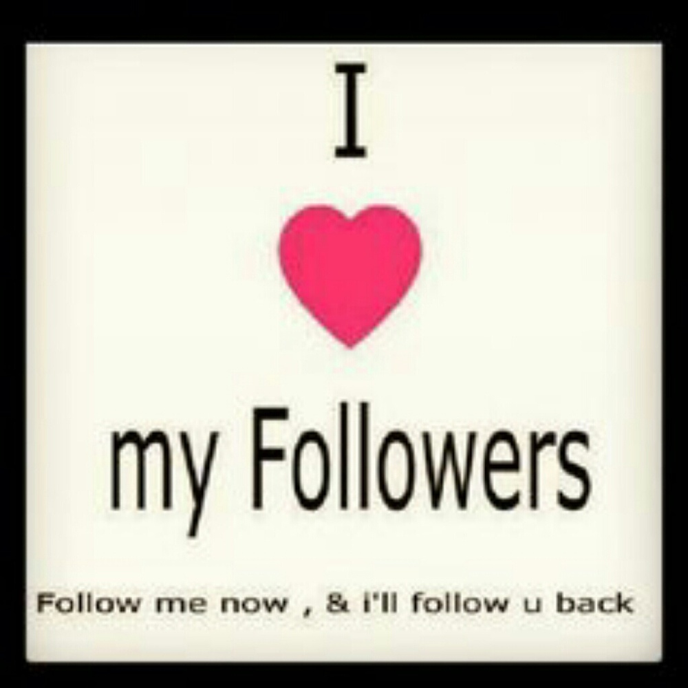 I L❤VE MY FOLLOWERS