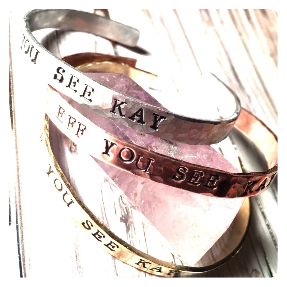 Eff You See Kay Cuff Bracelet