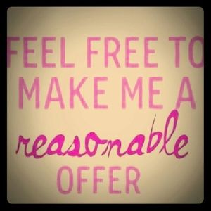 Reasonable Offers Considered!