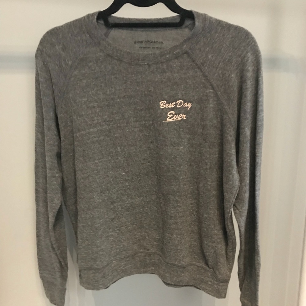 good hYOUman “best day ever” sweater.