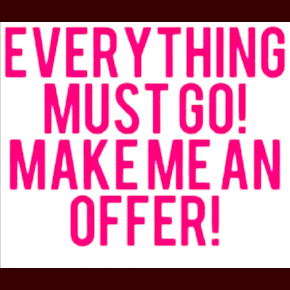 All reasonable offers would be accepted!