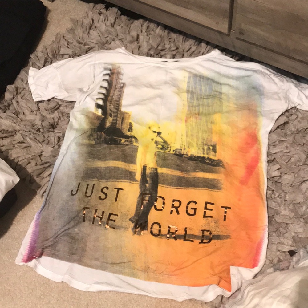Super comfy tee - “just forget the world”