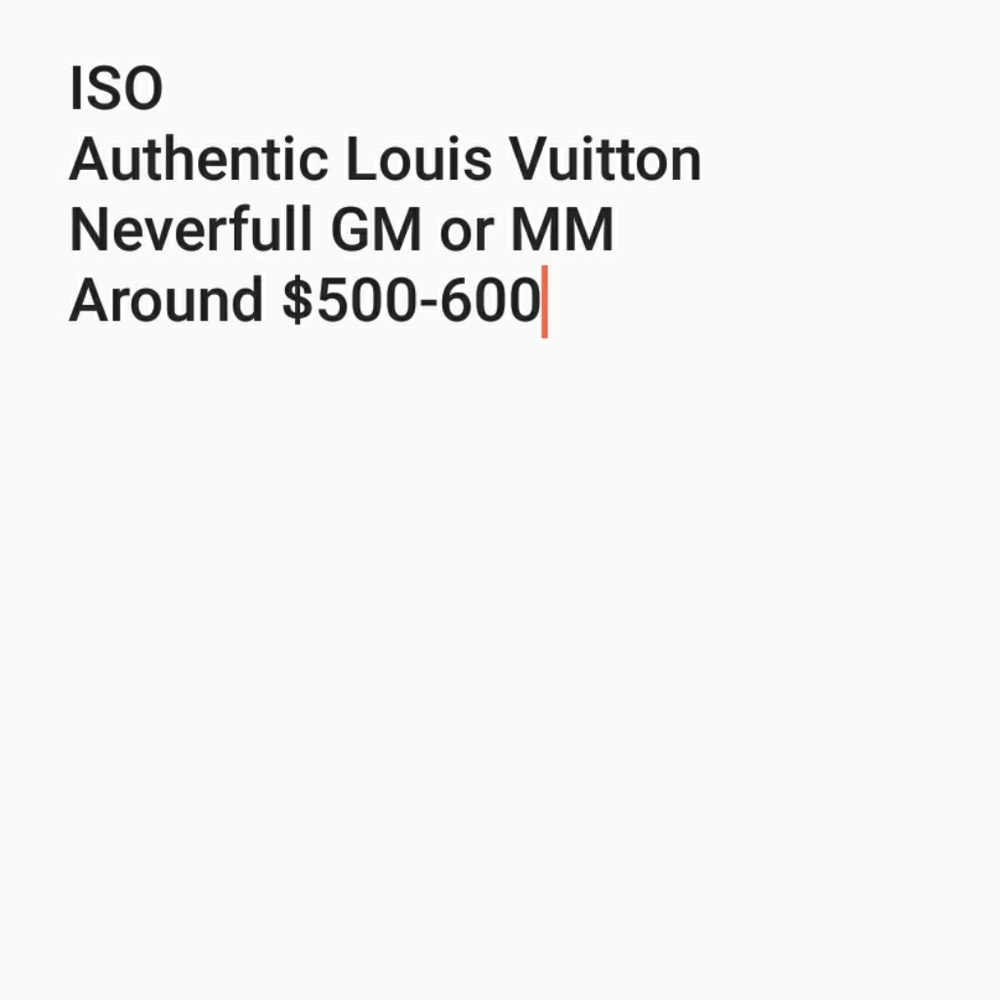 ISO Louis Vuitton Neverfull