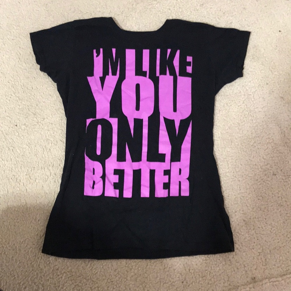“I’m like you only better” Graphic Tee
