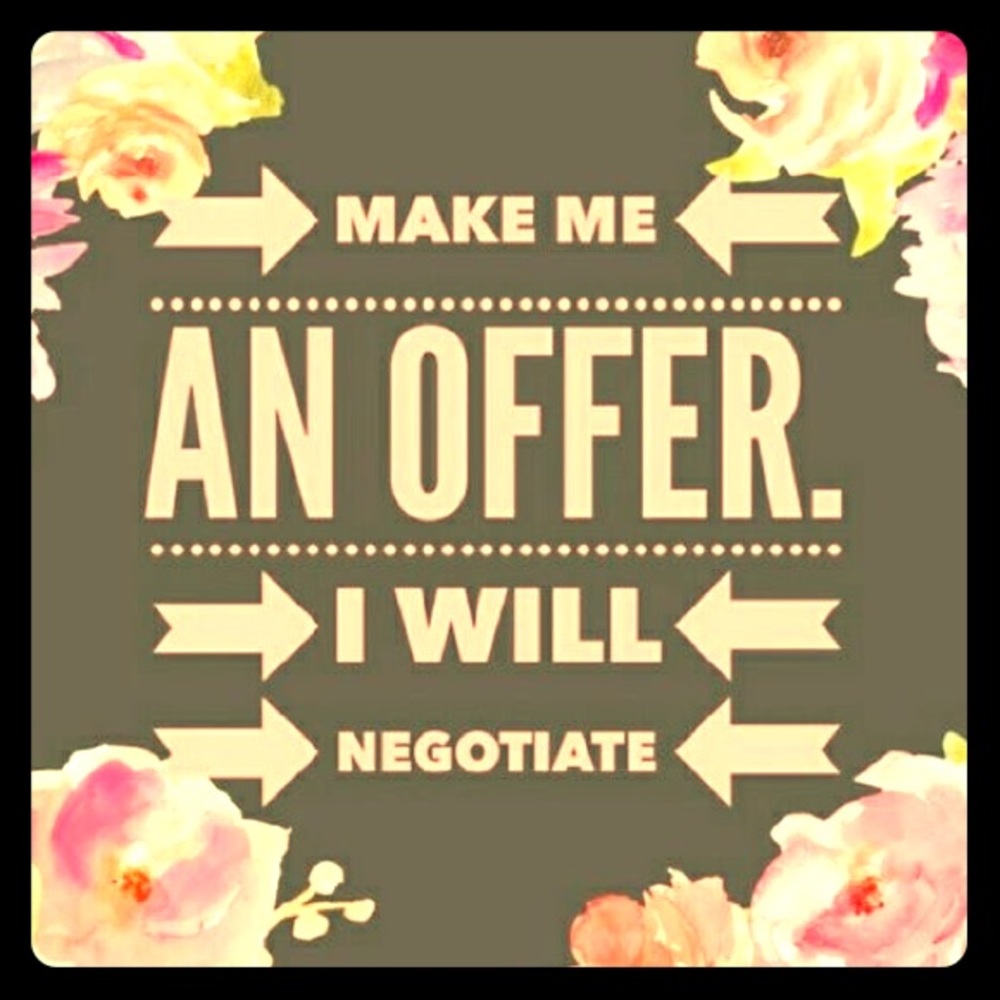 Make a reasonable offer!
