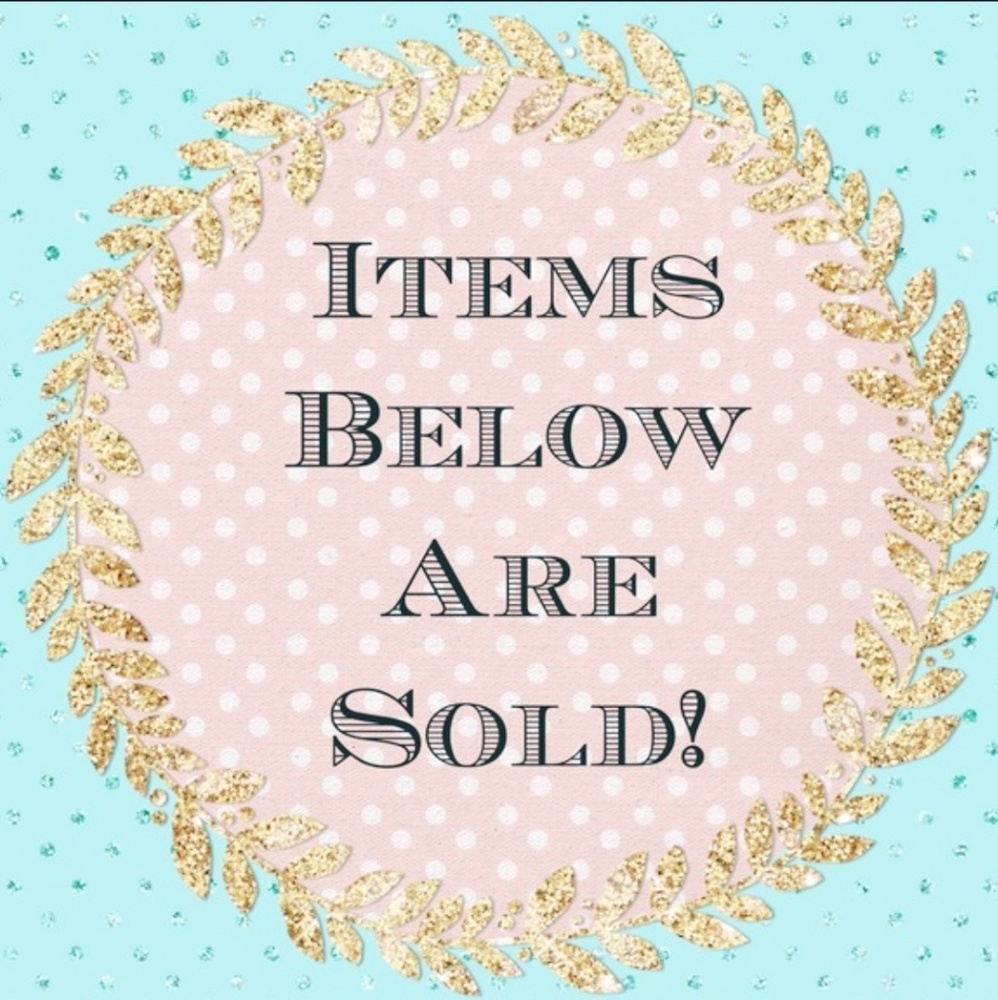 ***SOLD ITEMS***