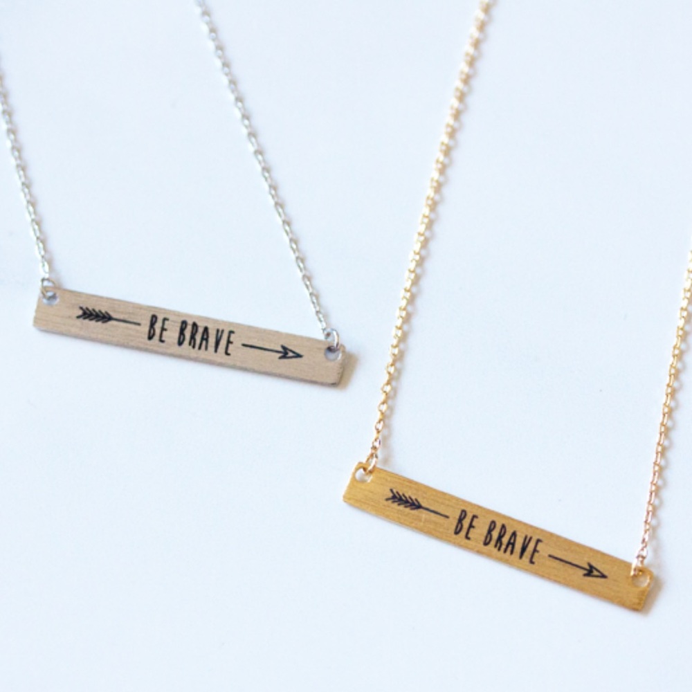 Show your courage with this Be Brave Necklace