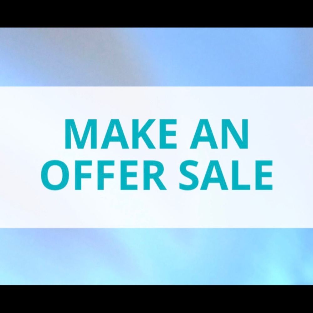 MAKE AN OFFER SALE. EVERYTHING MUST GO