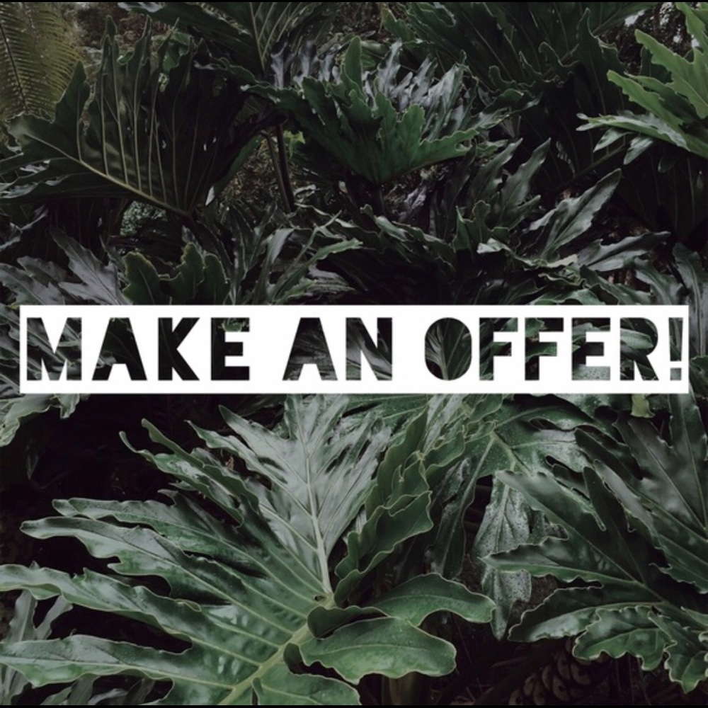 REASONABLE offers accepted!