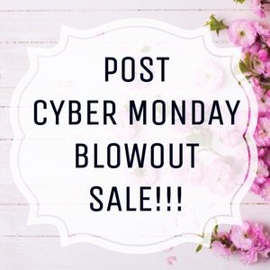 POST CYBER MONDAY BLOWOUT SALE!!