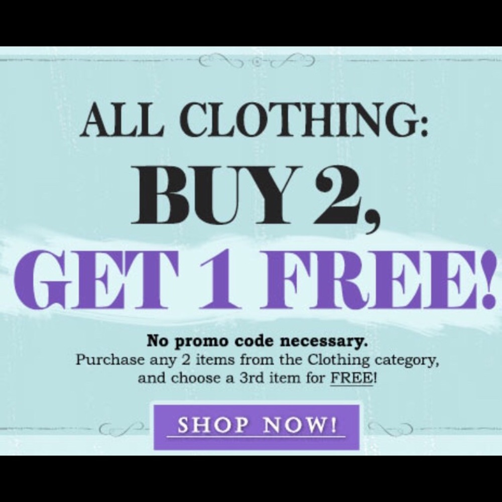 Buy two clothing items or accessory, GET ONE FREE!