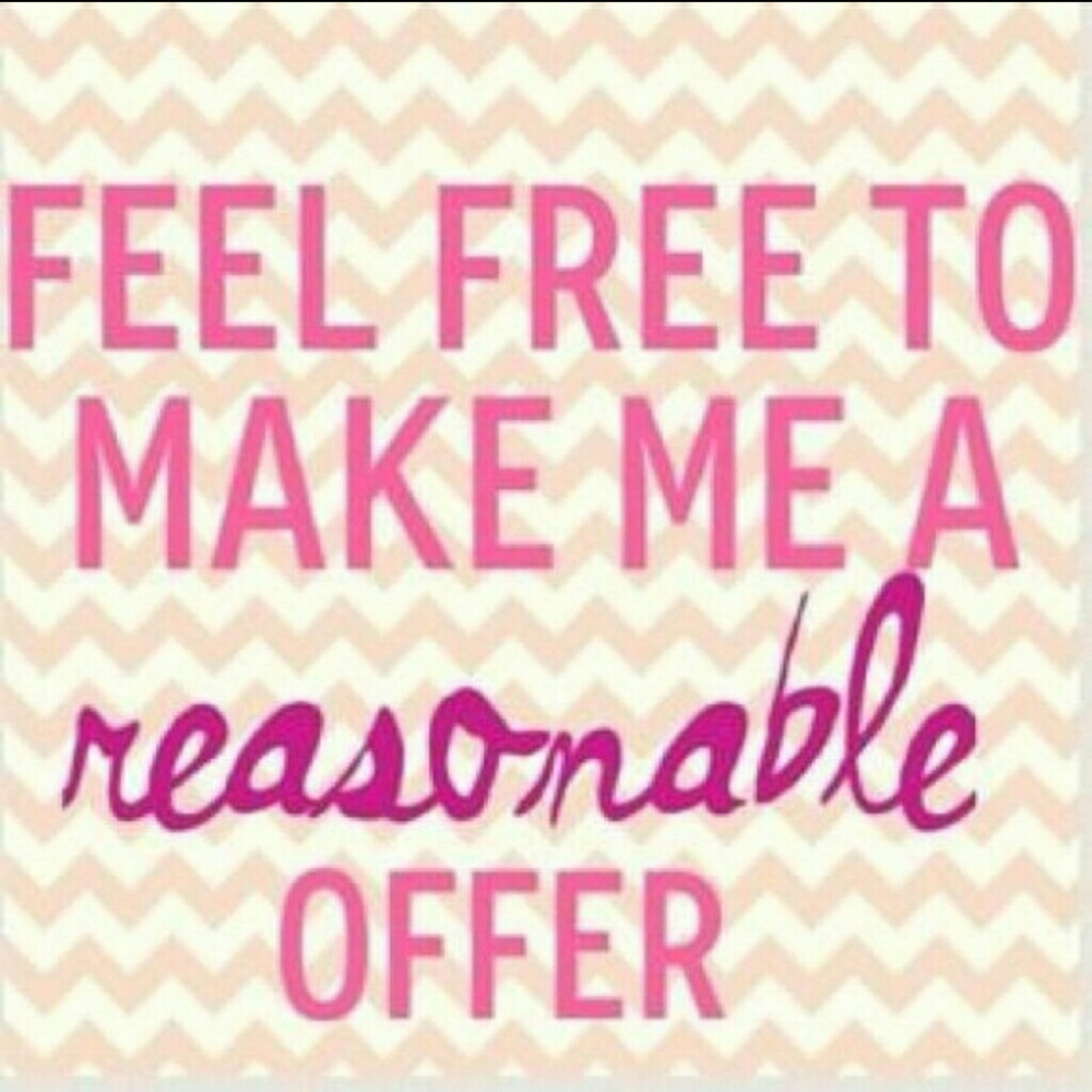 Make me a reasonable offer