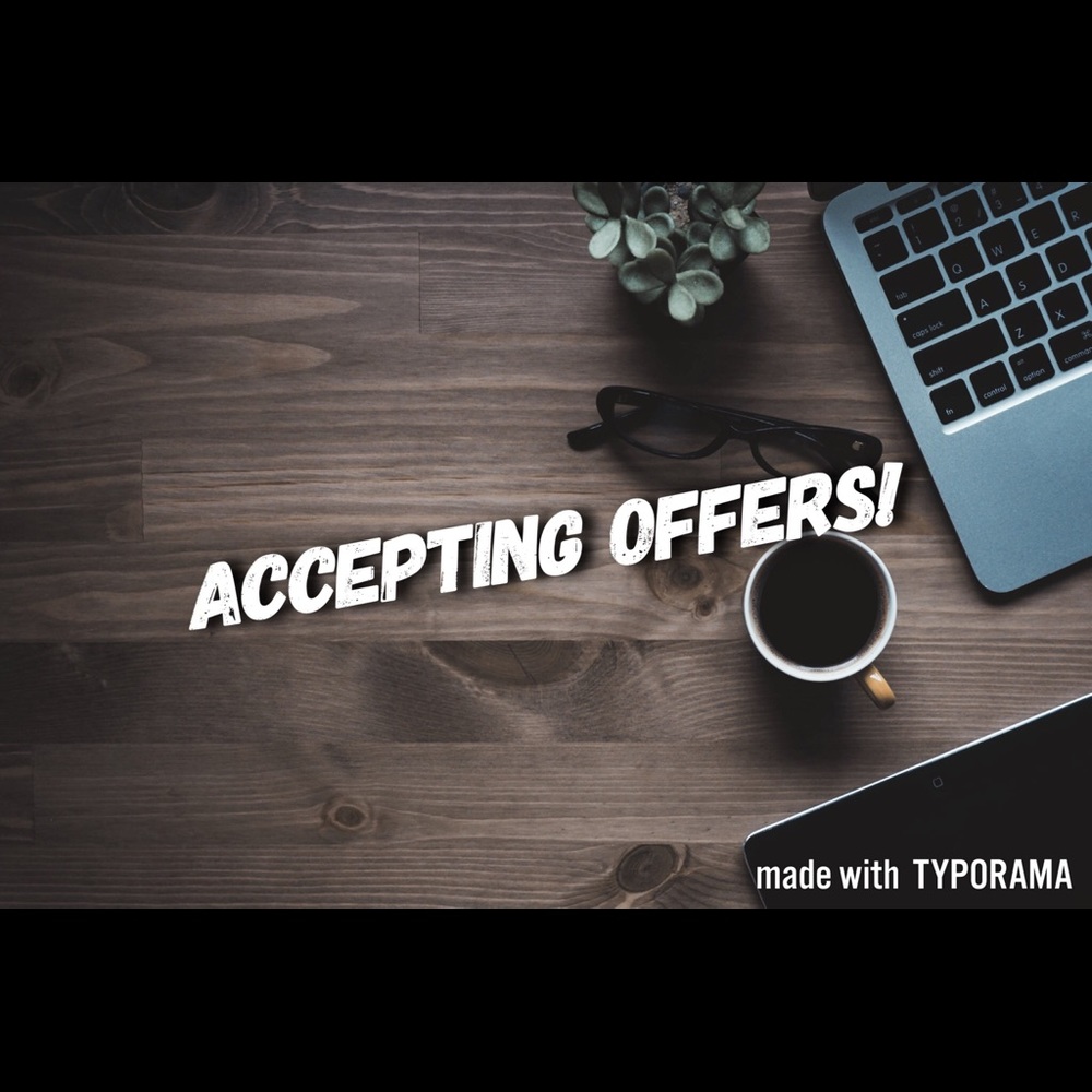 Accepting all reasonable offers!!