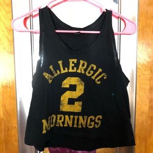 F21 - Allergic 2 mornings crop tank