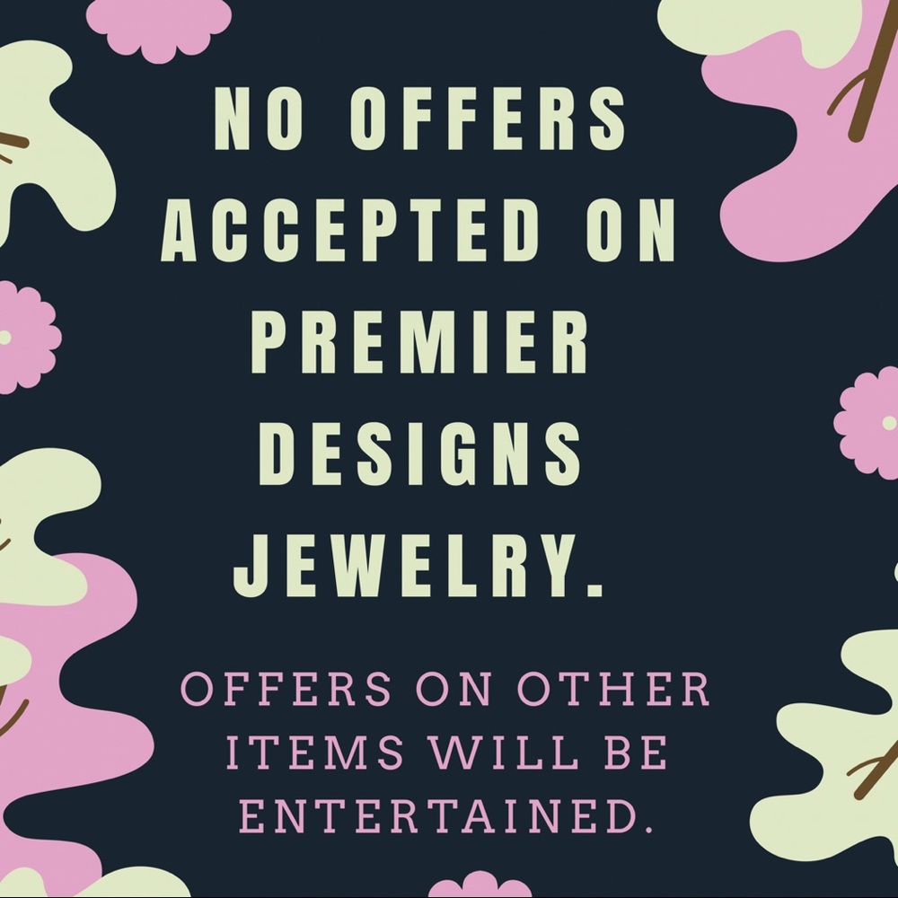 I consider offers- just not on Premier jewelry.