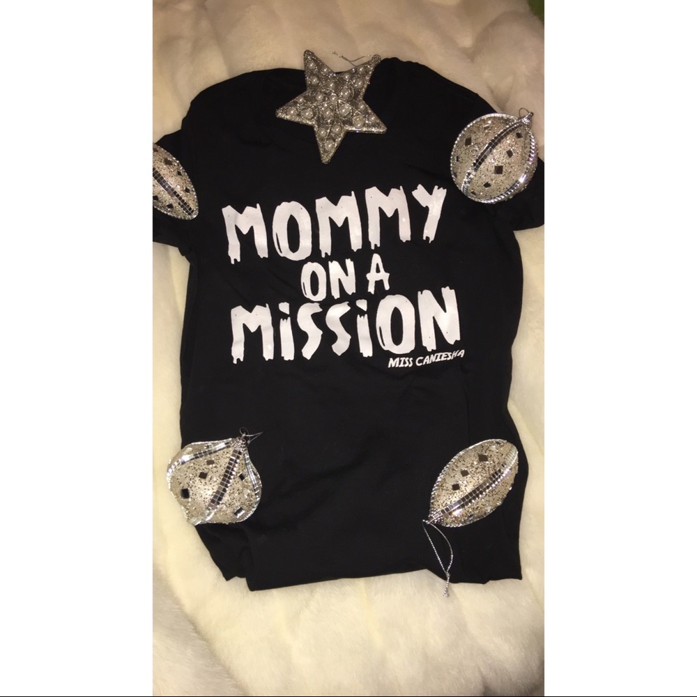 MOMMY ON A MISSON TEES