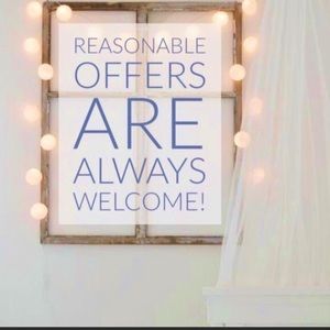 I will always consider reasonable offers!