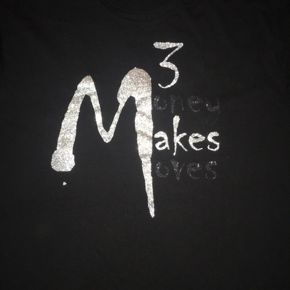 Money Makes Moves. Custom Tshirt 3rd Power Tee