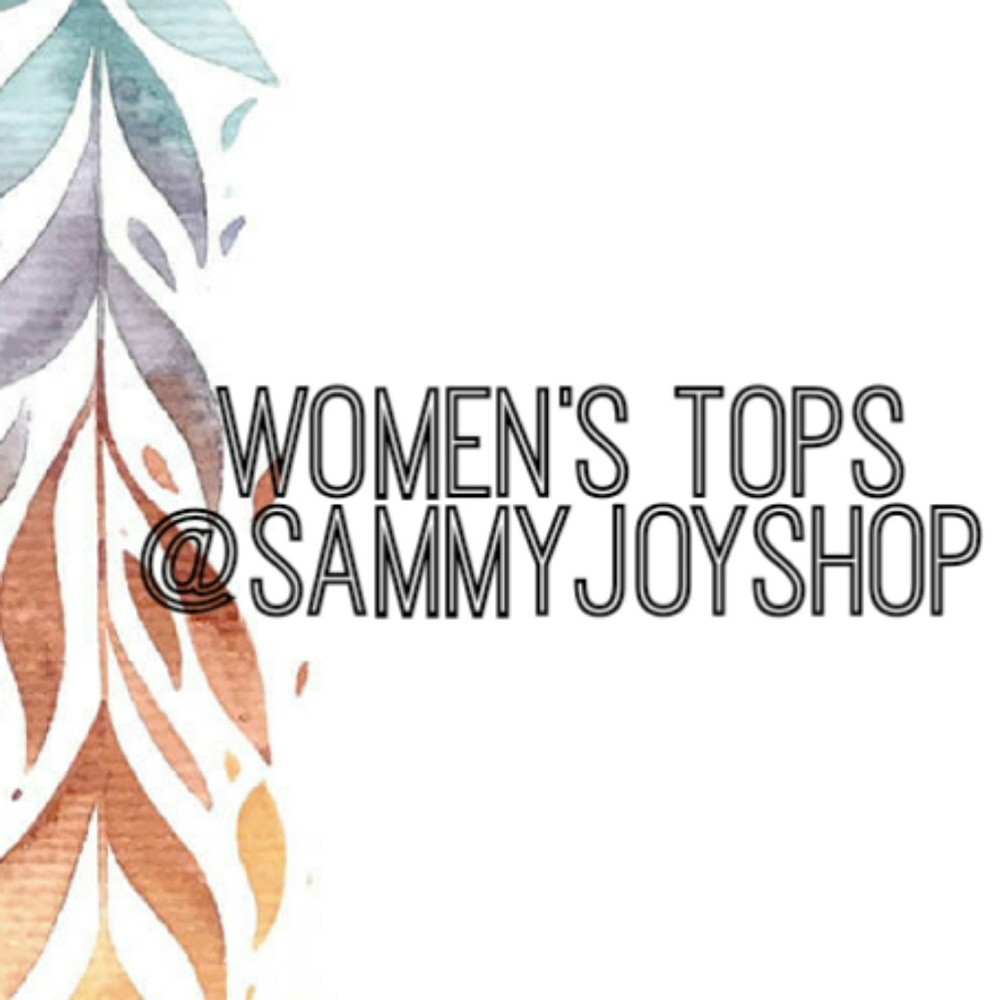 Women's Tops @SammyJoyShop