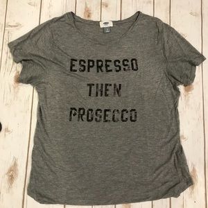 Old Navy Espresso Then Prosecco Basic T-shirt