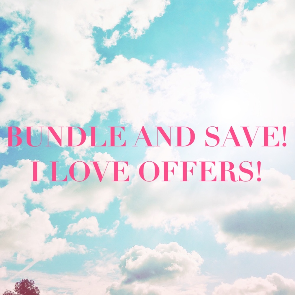 Bundle and save! Send me an offer!