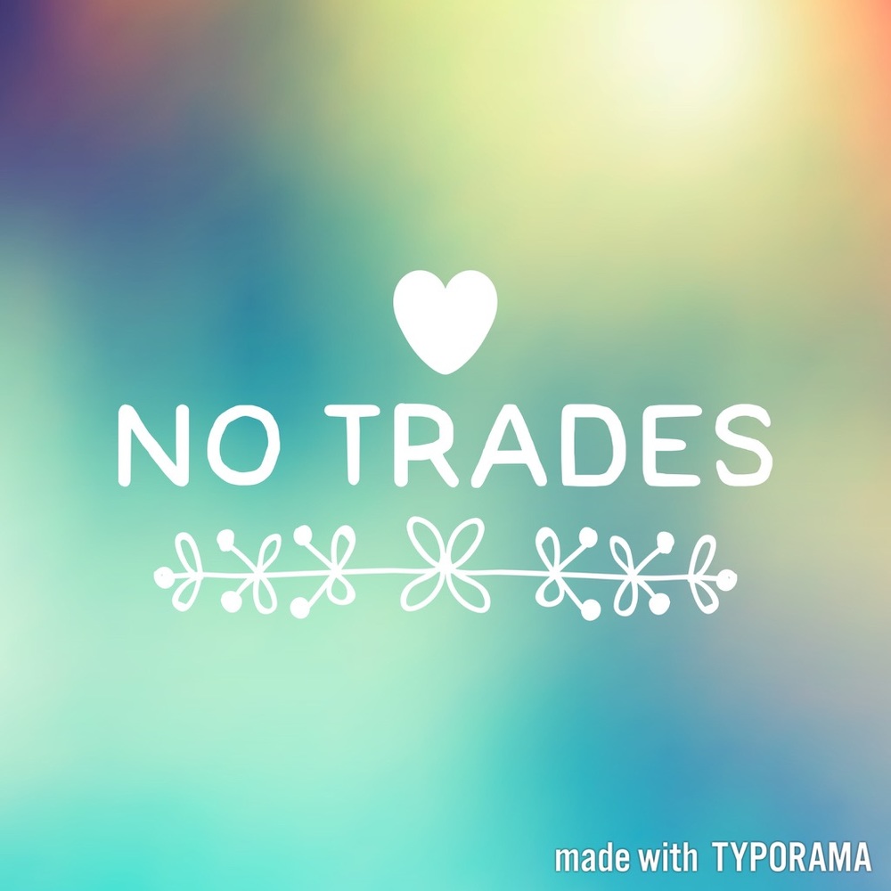 ❗️NO TRADES❗️