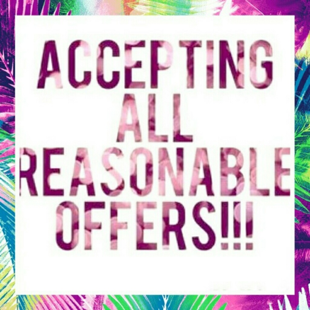 Reasonable Offers accepted