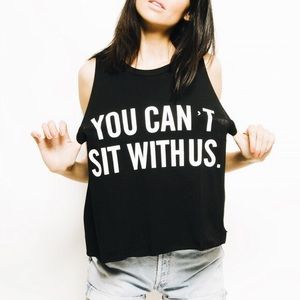 Brandy Melville “You Can’t Sit With Us” Tank
