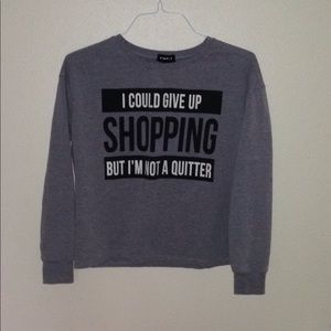 Cute sweatshirt/ long sleeve tshirt w/slogan