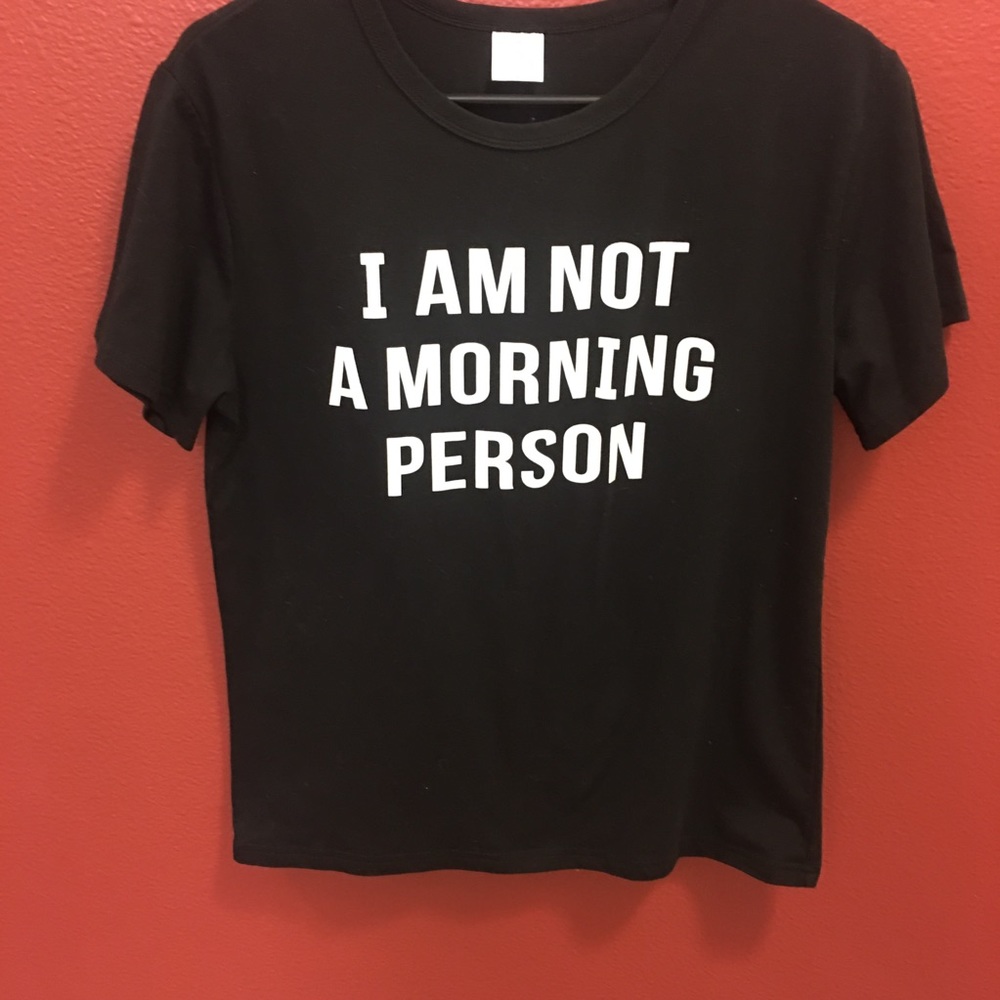 I AM NOT A MORNING PERSON Tee 🌻