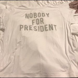 Nobody for president tee