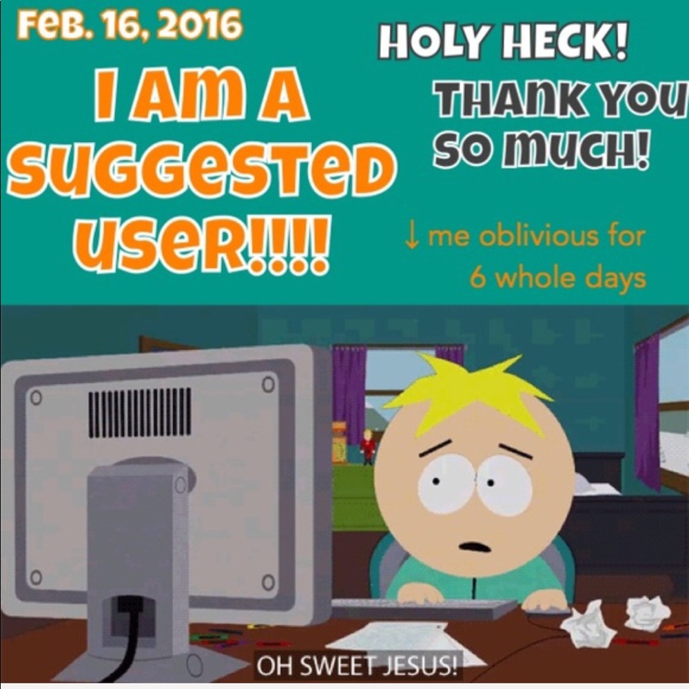 I AM A SUGGESTED USER & 152k FOLLOWERS! THANK YOU!