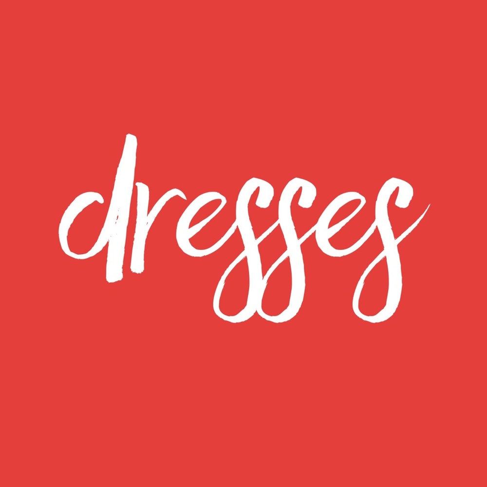 Dresses!