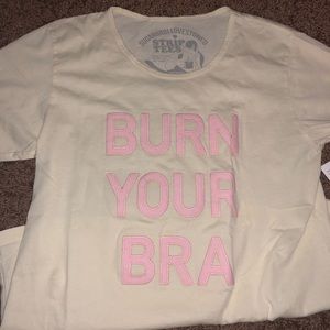 Strip Tees Tshirt Burn Your Bra