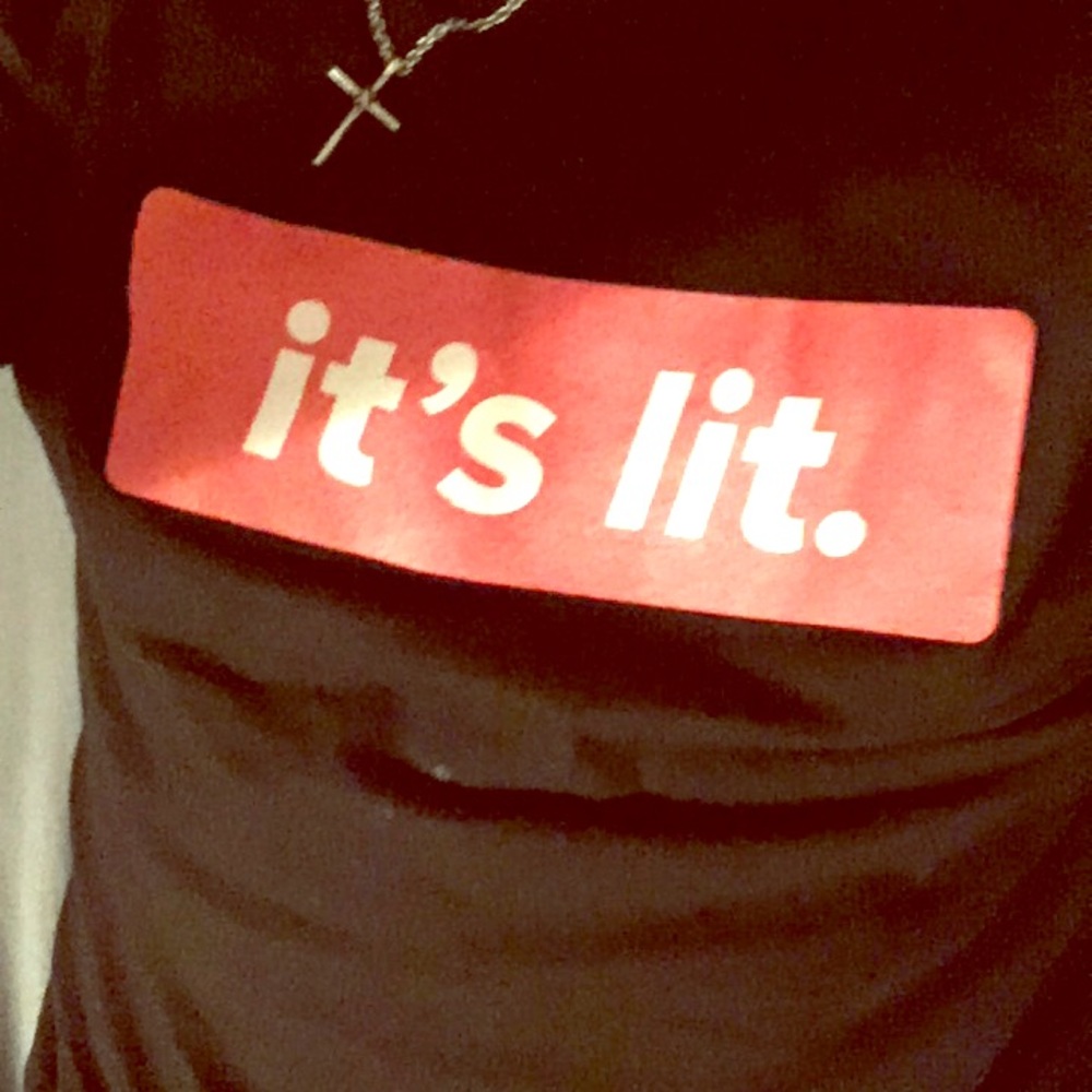 “It’s lit t-shirt
