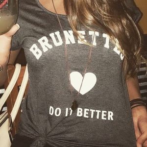 Brunettes Do it better Tee