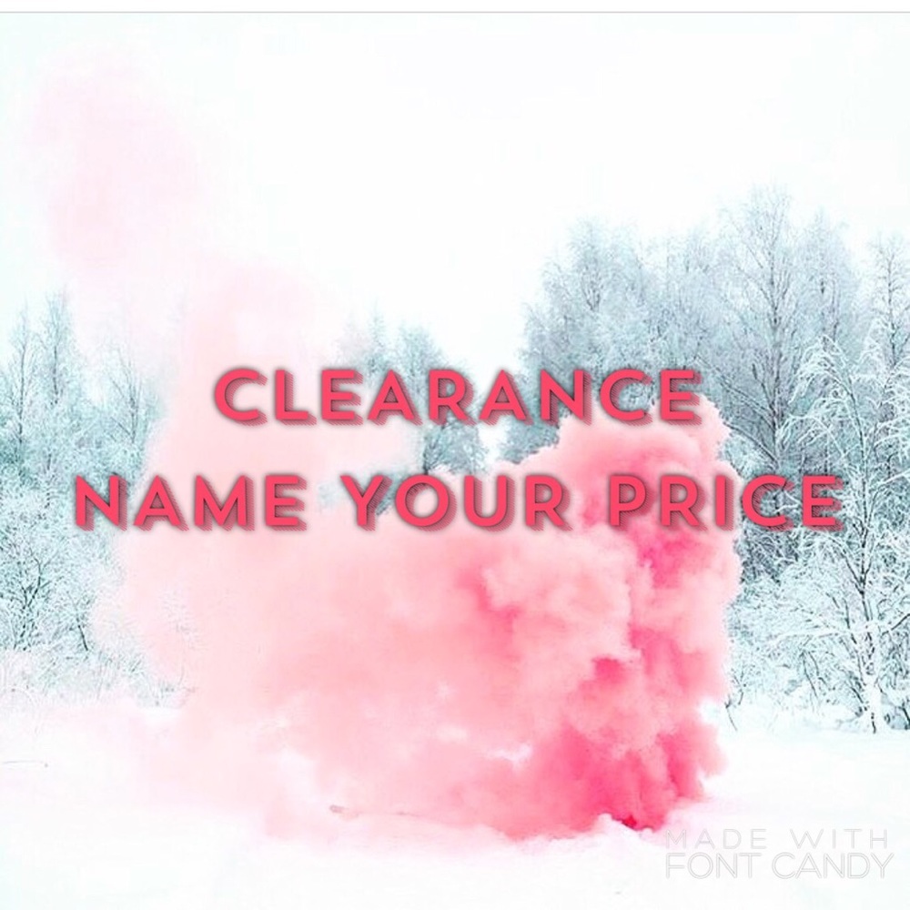 💠CLEARANCE 💠 name your price!!!
