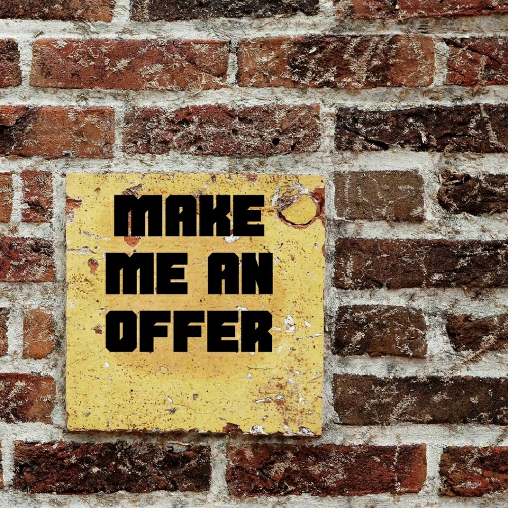 Make me an offer
